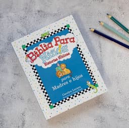 Biblia para Niños Historias Bíblicas para Madres e Hijos
